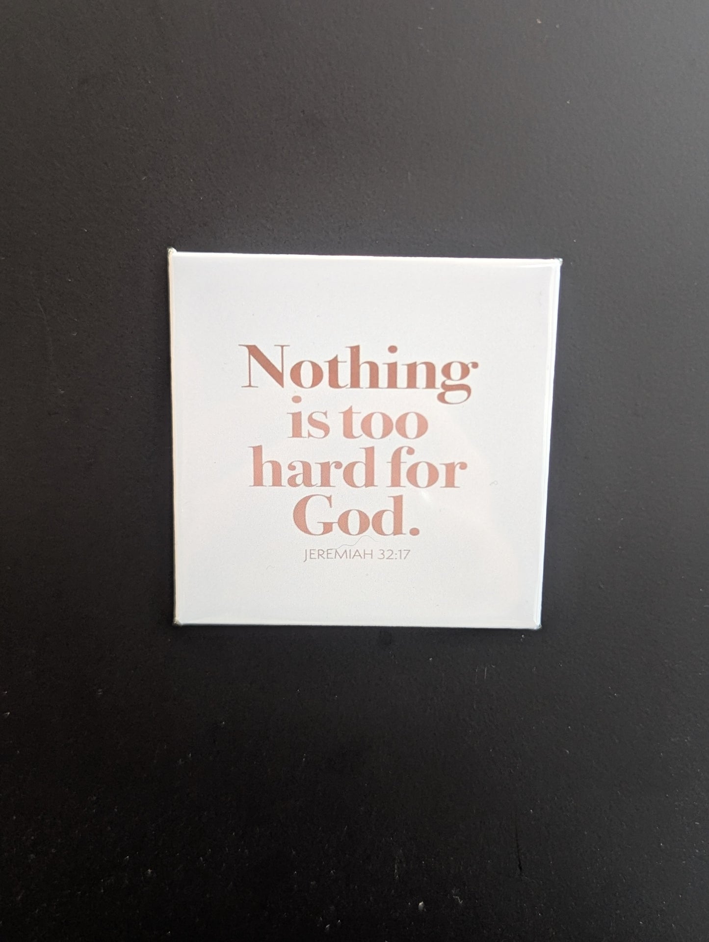 Nothing is too hard for God.
